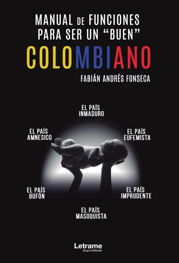 Manual para ser un buen colombiano | Fabian Andres Fonseco Castillo