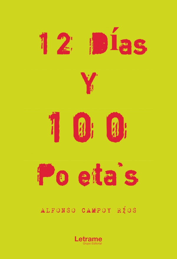 12 dias y 100 poeta`s | Alfonso Campoy Rios