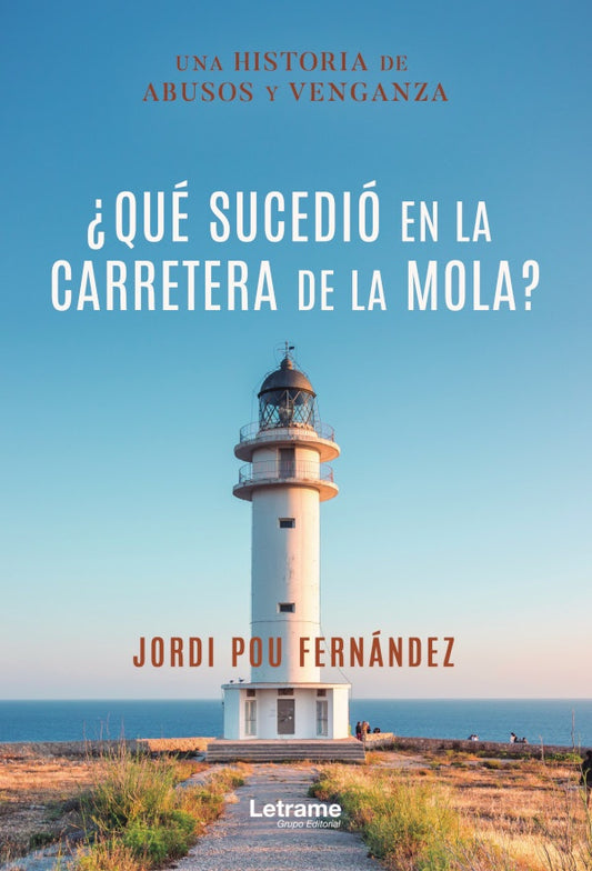 ?Que sucedio en la carretera de la Mola? | Jordi Pou Fernandez