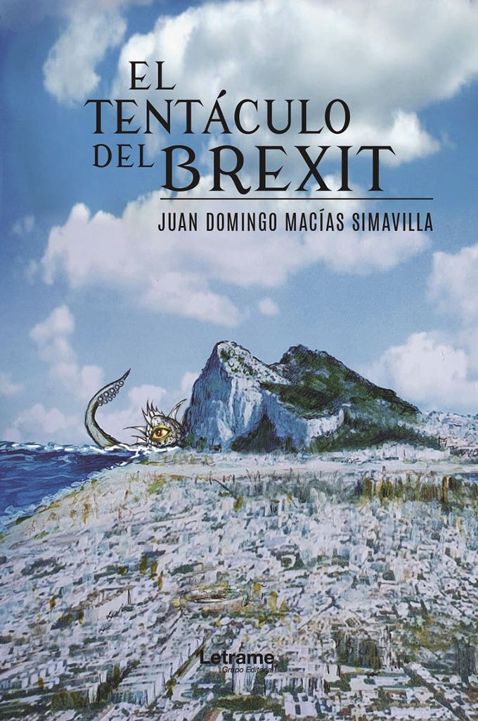 El tentaculo del Brexit | Juan Dominguez Macias Simavilla