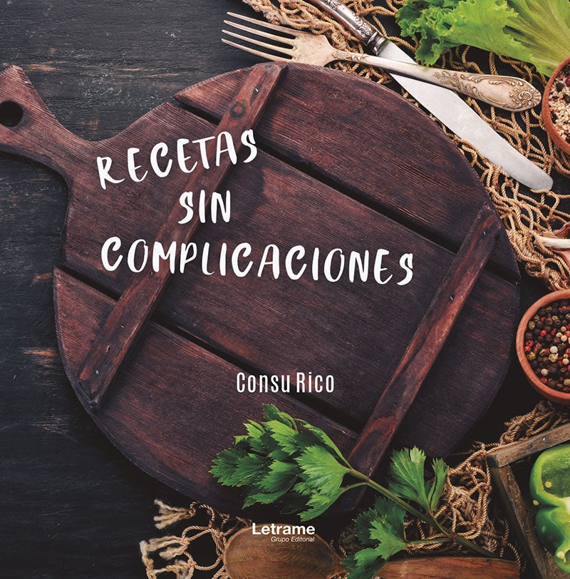 Recetas sin complicaciones | Consu Rico