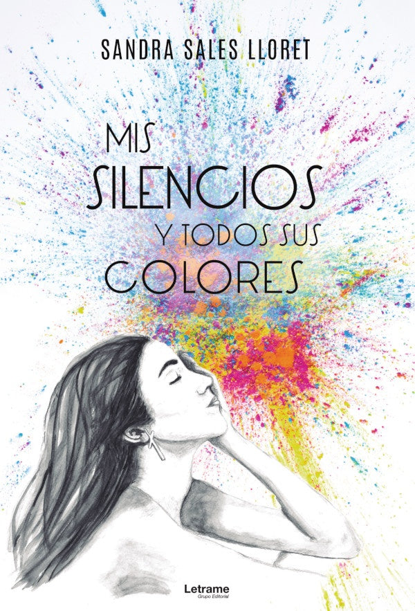Mis silencios y todos sus colores | Sandra Sales Lloret