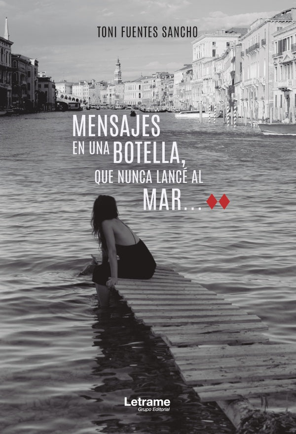 Mensajes en una botella, que nunca lance al mar | Toni Fuentes Sancho