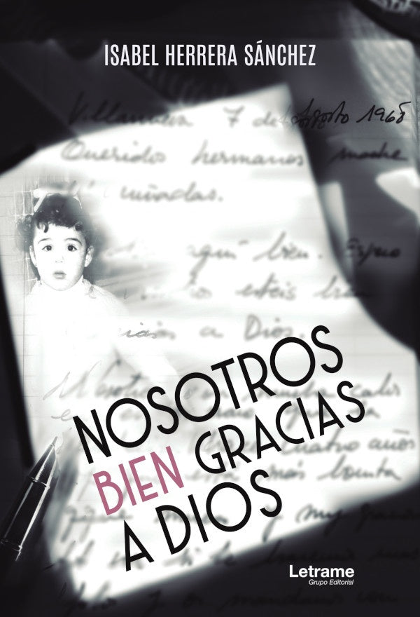 Nosotros bien gracias a Dios | Isabel Herrera Sanchez