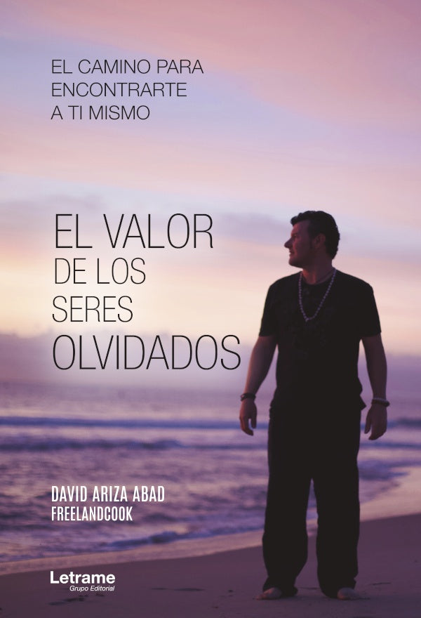El valor de los seres olvidados | David Ariza Abad