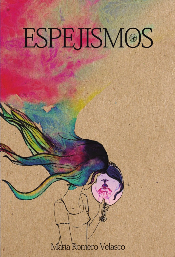 Espejismos | Maria Romero Velasco