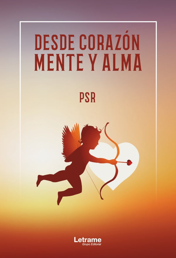 Desde corazon, mente y alma | PSR