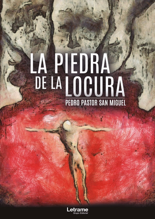 La piedra de la locura | Pedro Pastor San Miguel