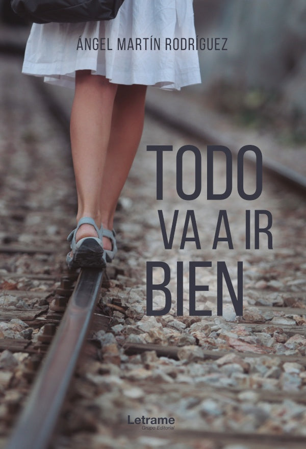 Todo va a ir bien | angel Martin Rodriguez