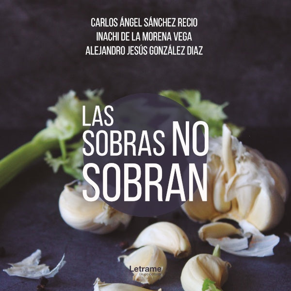 Las sobras no sobran | Alejandro Jesus Gonzalez Diaz