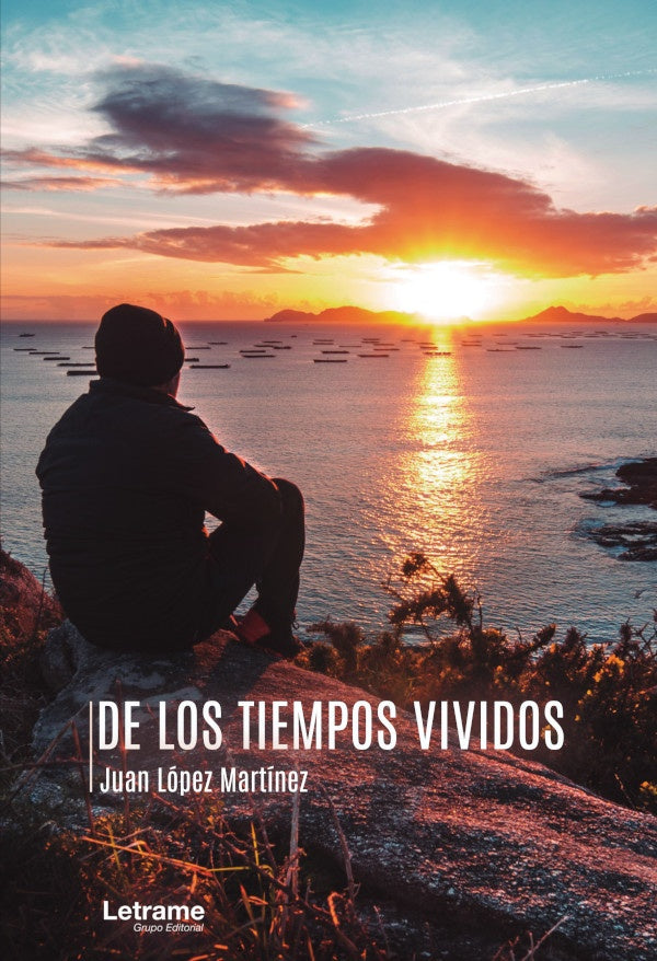 De los tiempos vividos | Juan Lopez Martinez