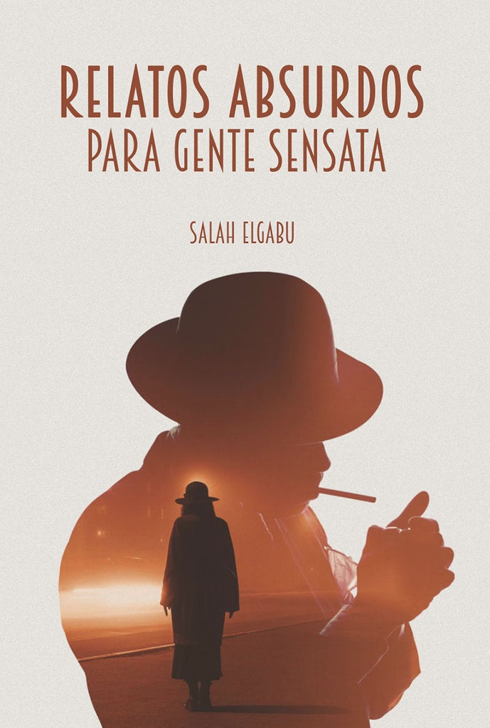 Relatos absurdos para gente sensata | Salah Elgabu