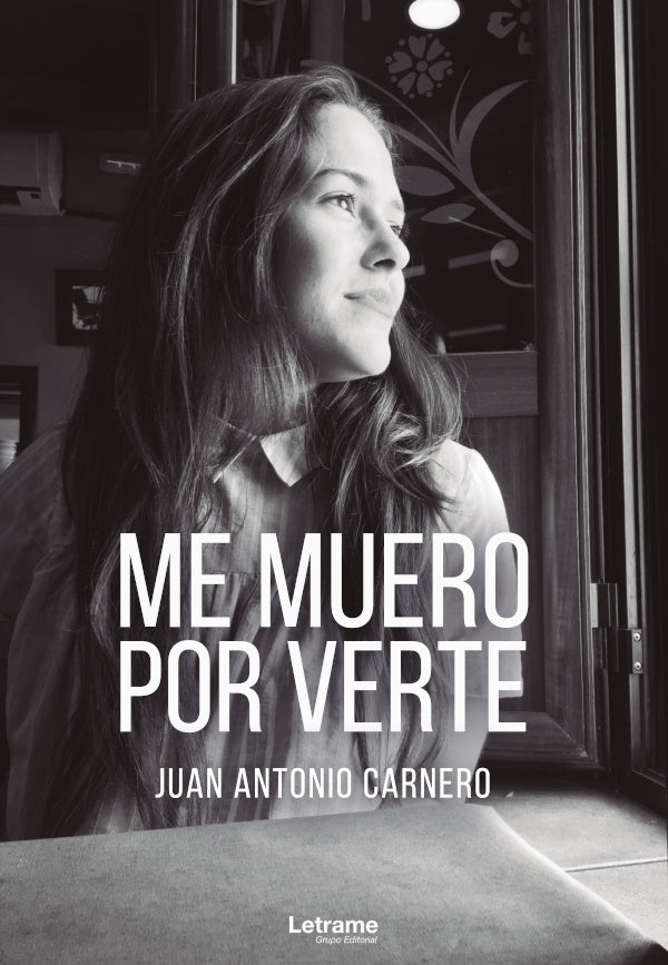 Me muero por verte | Juan Antonio Carnero