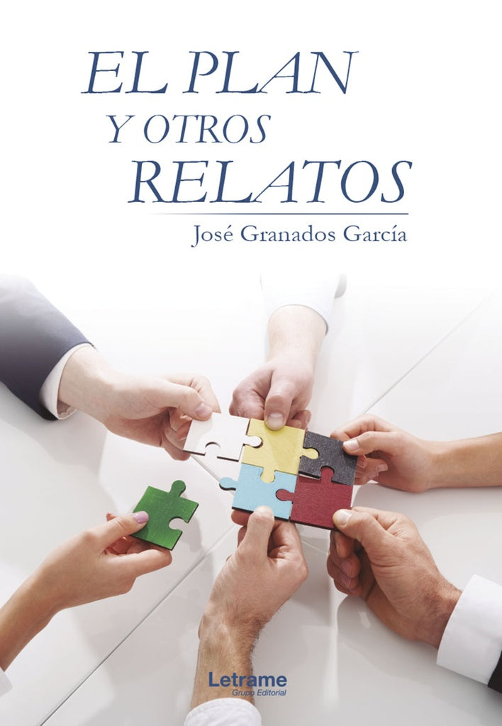 El plan y otros relatos | Jose Granados Garcia