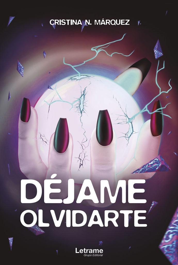 Dejame olvidarte | Cristina N. Marquez