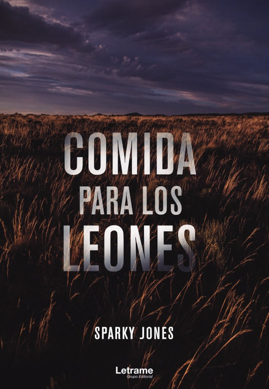 Comida para los leones | Sparky Jones
