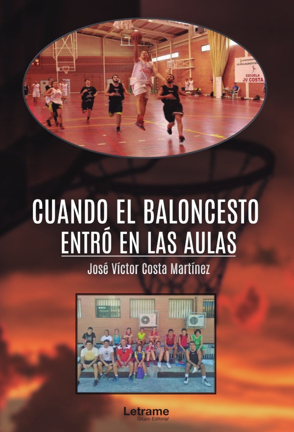 Cuando el baloncesto entro en las aulas | Jose Victor Costa Martinez