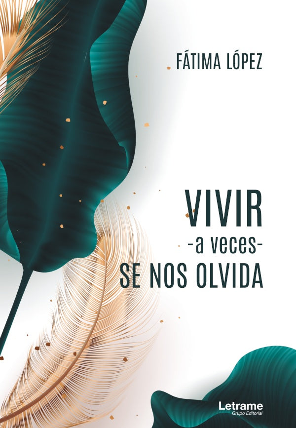 Vivir -a veces- se nos olvida | Fatima Lopez