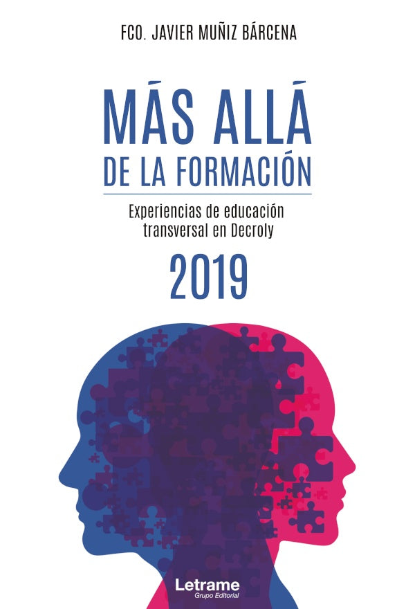 Mas alla de la formacion - Experiencias de educacion transversal en Decroly - 2019 | Fco. Javier Mu?iz Barcena