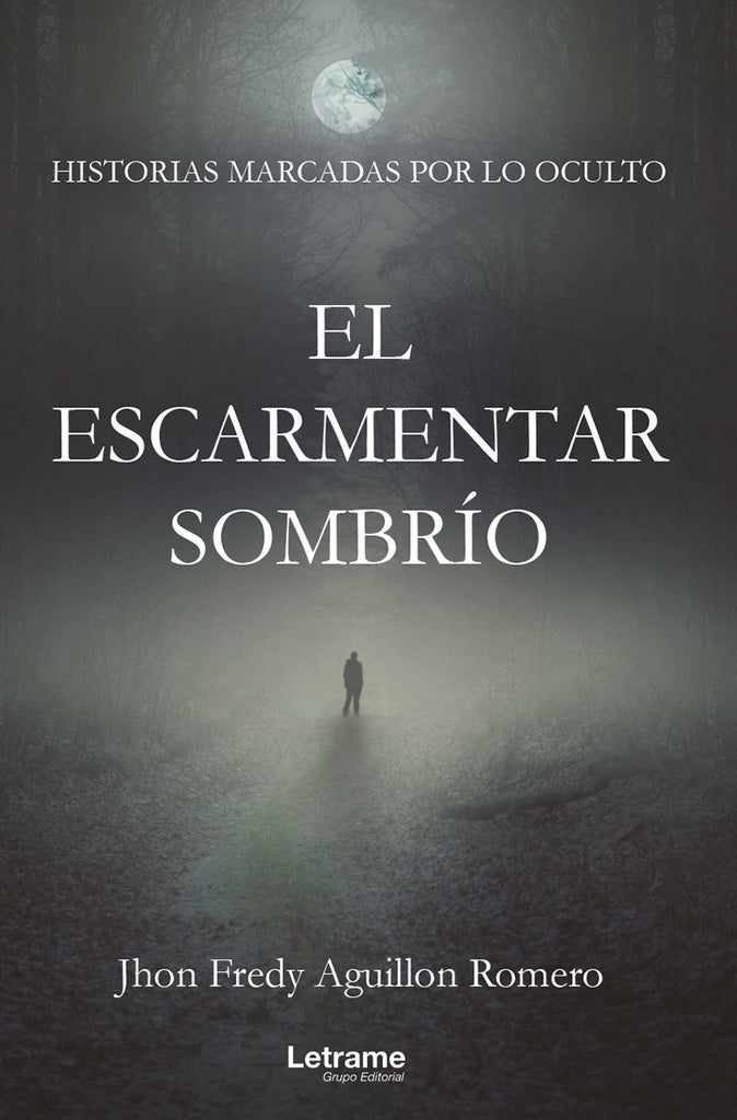 El escarmentar sombrio | Jhon Fredy Aguillon Romero