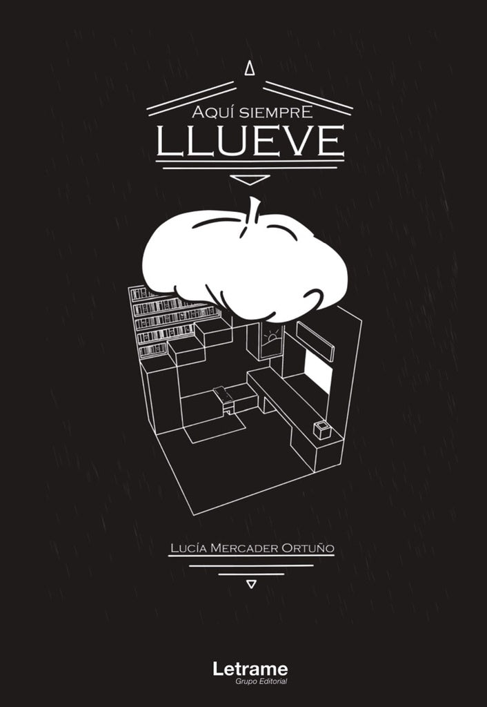 Aqui siempre llueve | Lucia Mercader Ortu?o
