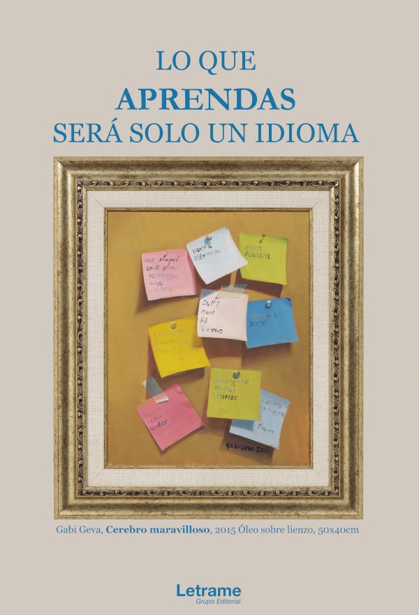 Lo que aprendas sera solo un idioma | Gabi Geva