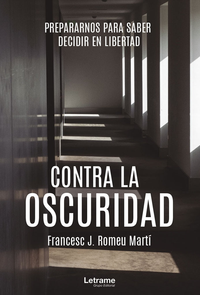 Contra la oscuridad | Francesc J. Romeu Marti