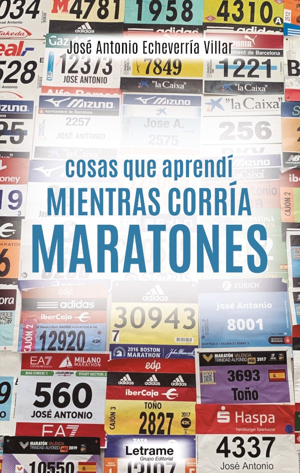 Cosas que aprendi mientras corria | Jose Antonio Echeverria Villar