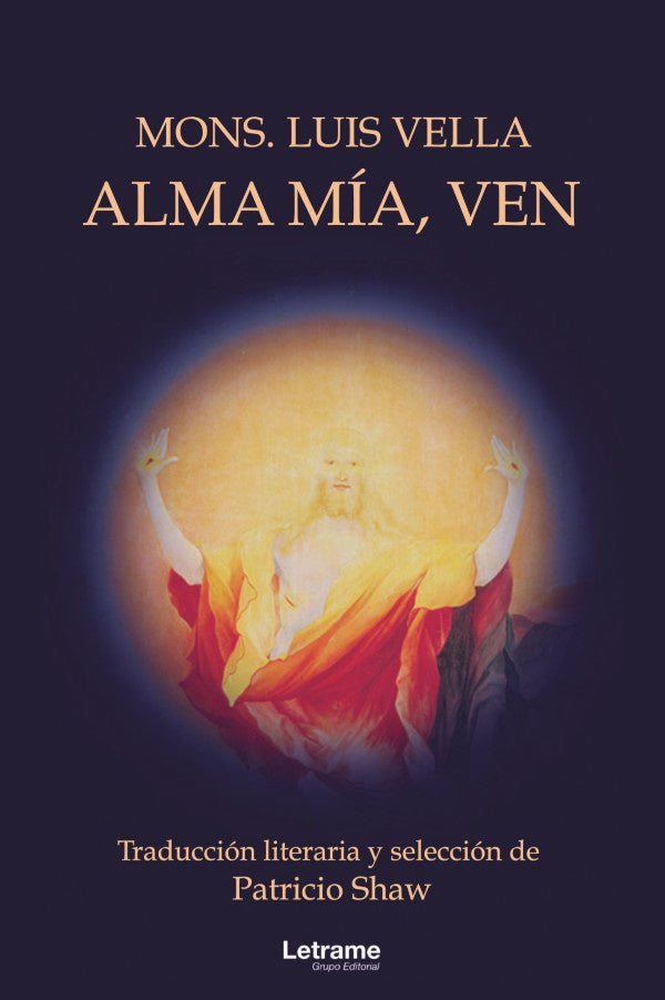 Alma mia, ven | Mons. Luis Vella