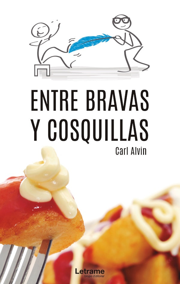 Entre bravas y cosquillas | Carl Alvin