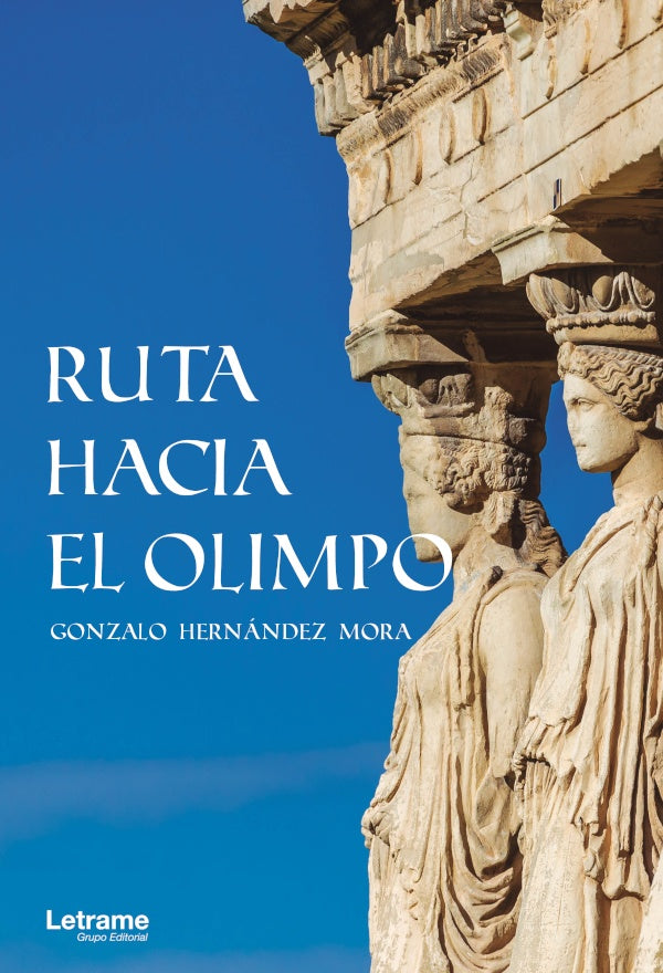 Ruta hacia el Olimpo | Gonzalo Hernandez Mora