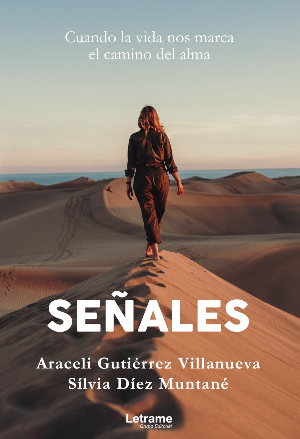 Se?ales. Cuando la vida nos marca el camino del alma | Silvia Diez Muntane