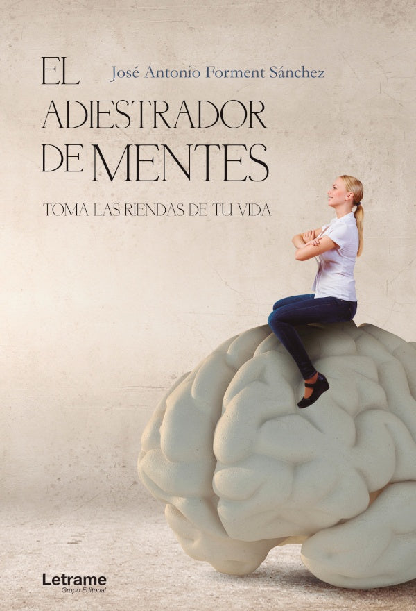 El adiestrador de mentes | Jose Antonio Forment Sanchez