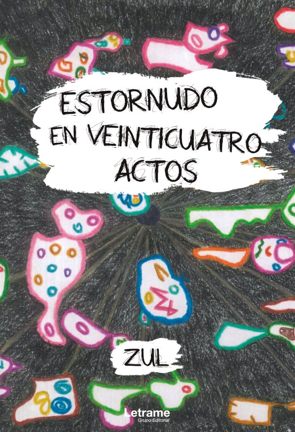 Estornudo en veinticuatro actos | ZUL