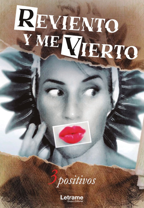 Reviento y me vierto | 3 positivos