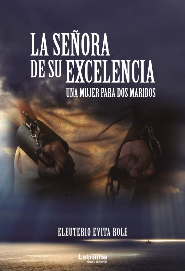La se?ora de su excelencia. Una mujer para dos maridos | Eleuterio Evita Role