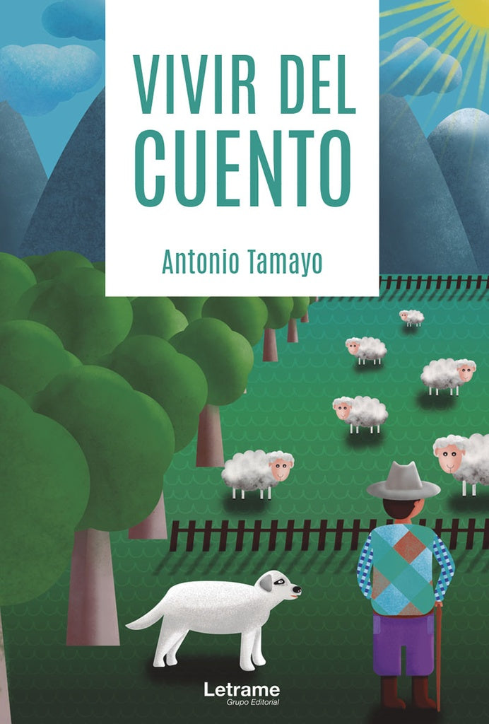 Vivir del cuento | Antonio Tamayo