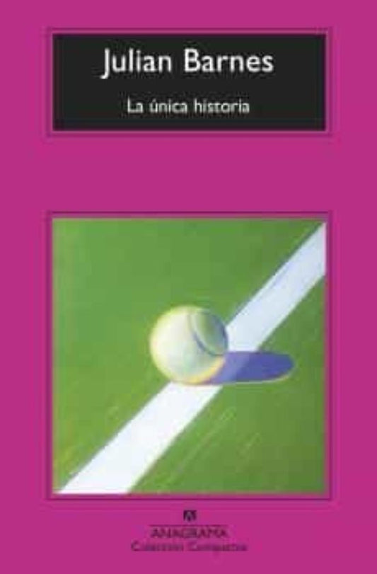 La única historia | JULIAN BARNES