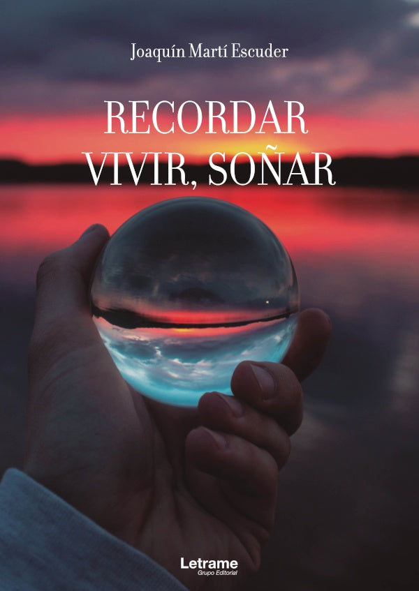 Recordar, vivir, so?ar | Joaquin Marti Escuder