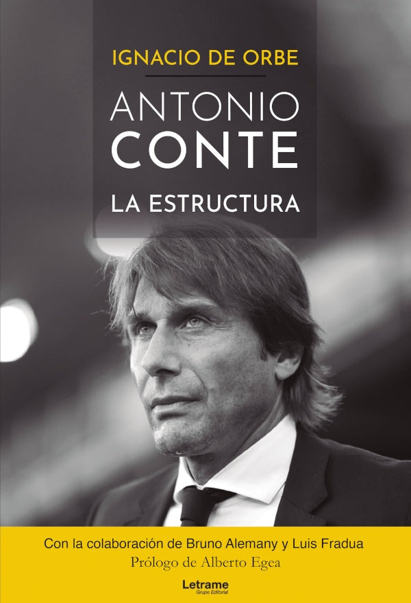 Antonio Conte. La estructura | Ignacio de Orbe