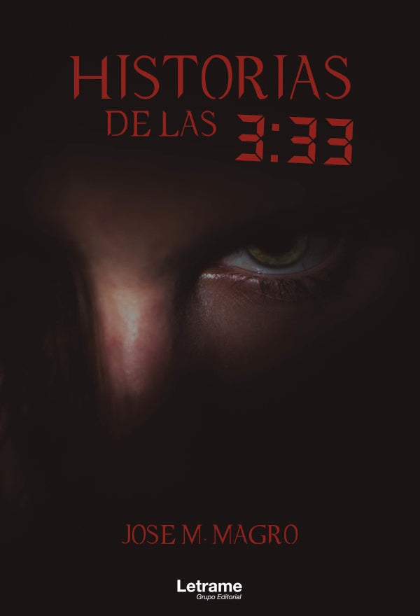 Historias de las 3:33 | Jose M. Magro