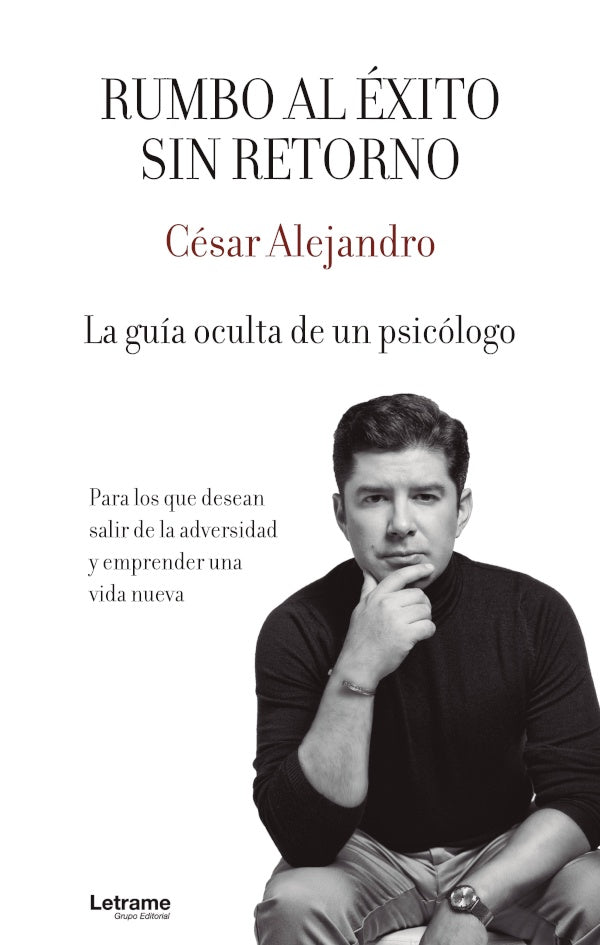 Rumbo al exito sin retorno | Cesar Alejandro