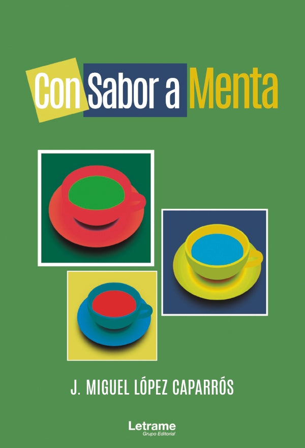 Con sabor a menta | J. Miguel Lopez Caparros