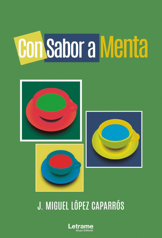 Con sabor a menta | J. Miguel Lopez Caparros