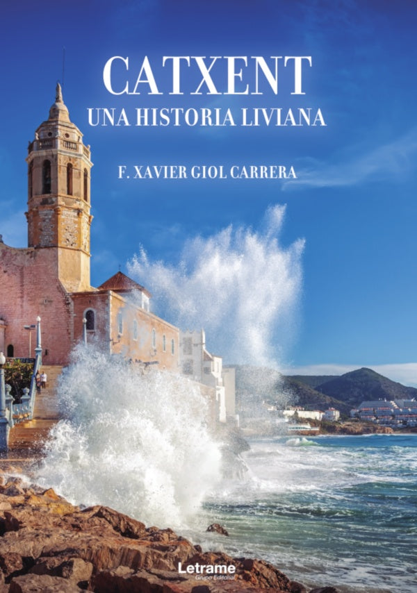 Catxent. Una historia liviana | F. Xavier Giol Carrera