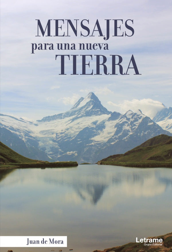 Mensajes para una nueva tierra | Juan de Mora