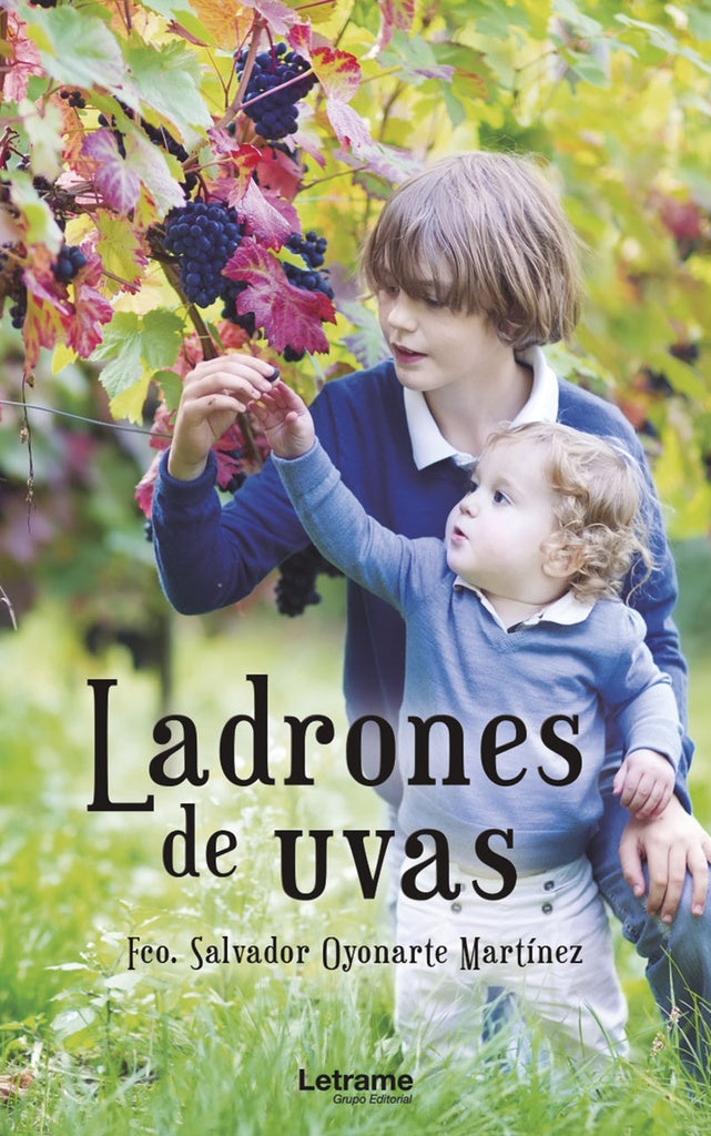 Ladrones de uvas | Fco. Salvador Oyonarte Martinez