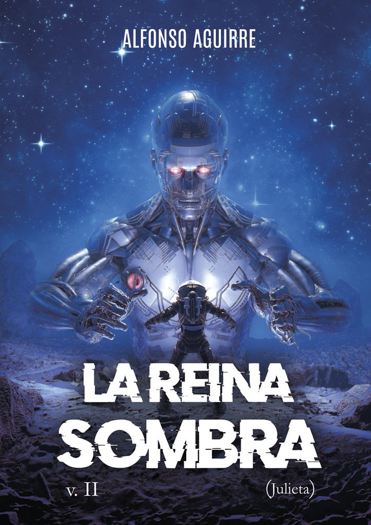 La Reina Sombra v.II (Julieta) | Alfonso Aguirre