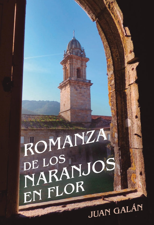 Romanza de los naranjos en flor | Juan Galan