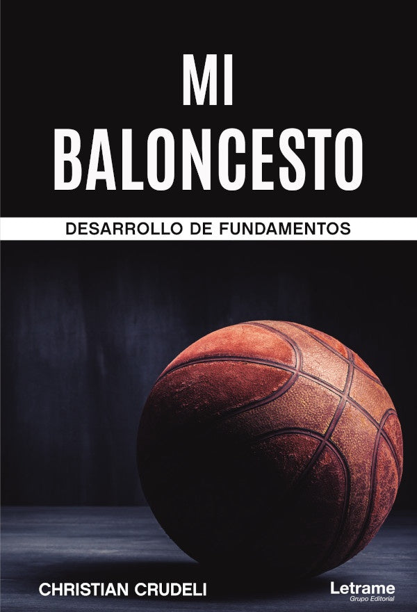 Mi Baloncesto - Desarrollo de Fundamentos | Christian Crudeli
